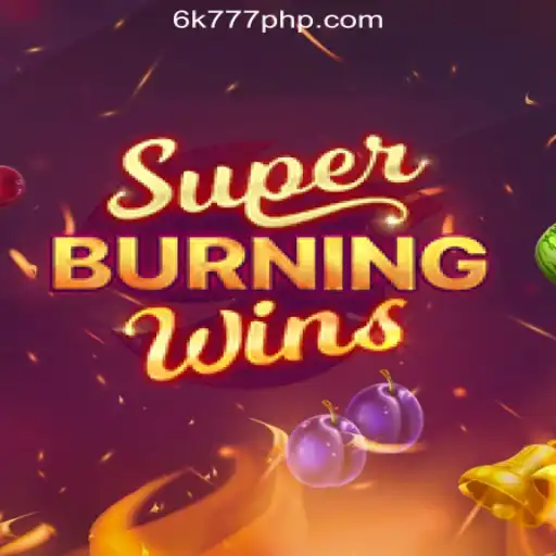 Discover the Excitement of SuperBurningWins at 6K777 Online Casino Philippines #1